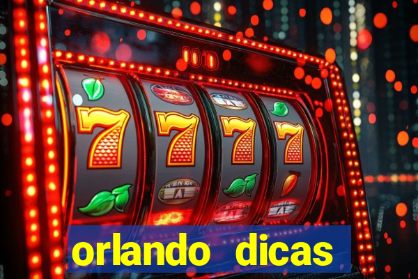 orlando dicas reclame aqui