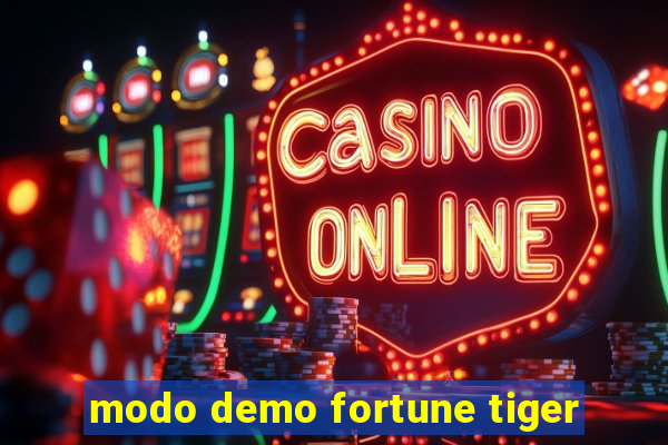 modo demo fortune tiger