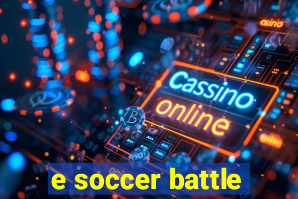 e soccer battle