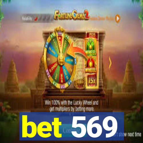 bet 569