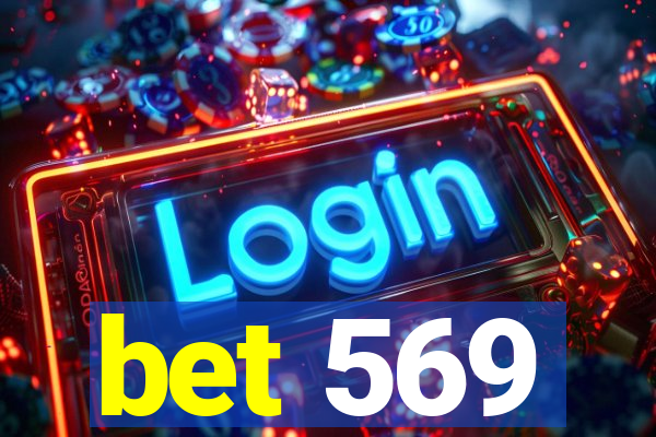 bet 569