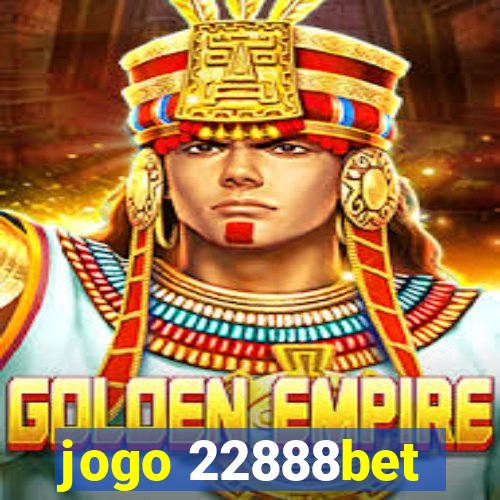 jogo 22888bet