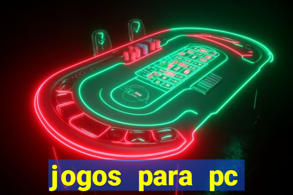 jogos para pc download gratis completo offline