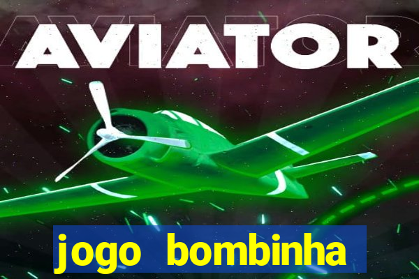 jogo bombinha ganhar dinheiro