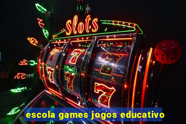 escola games jogos educativo