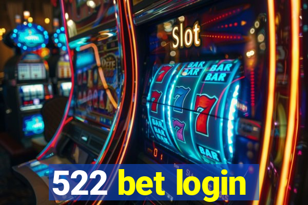 522 bet login