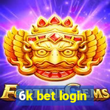 6k bet login