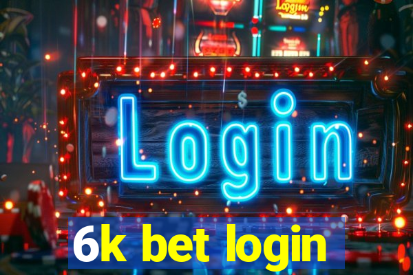 6k bet login