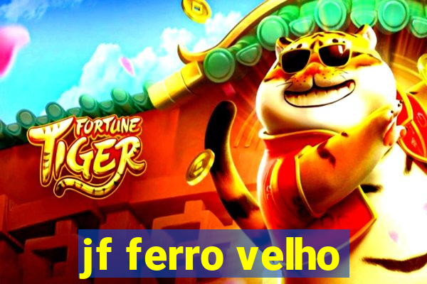 jf ferro velho