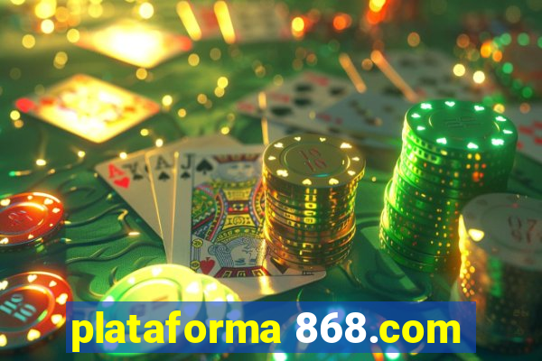 plataforma 868.com