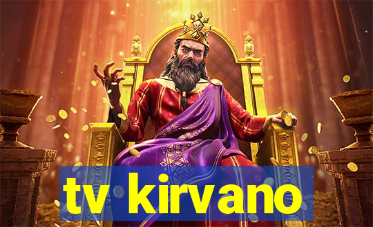 tv kirvano