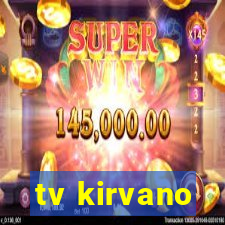 tv kirvano