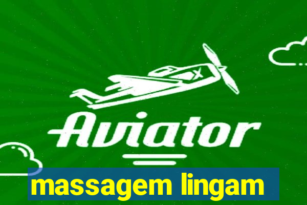 massagem lingam