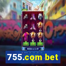 755.com bet