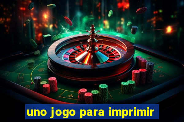 uno jogo para imprimir