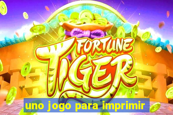 uno jogo para imprimir