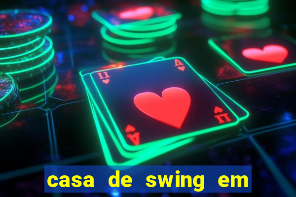 casa de swing em foz do iguacu