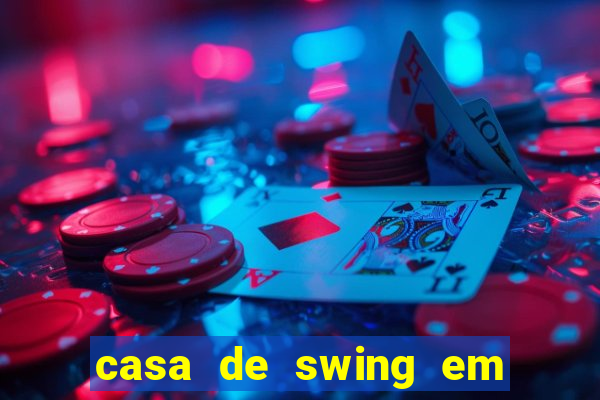 casa de swing em foz do iguacu