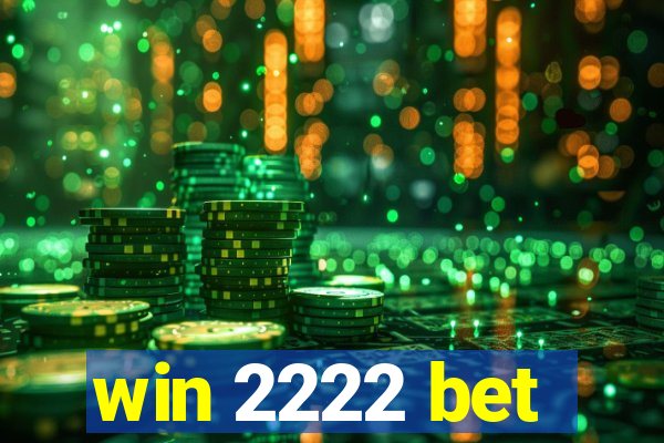 win 2222 bet