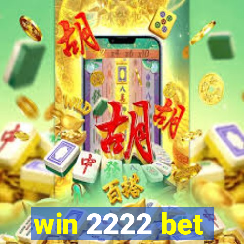 win 2222 bet