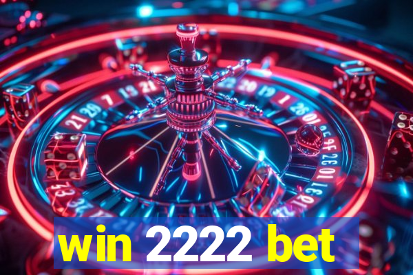 win 2222 bet