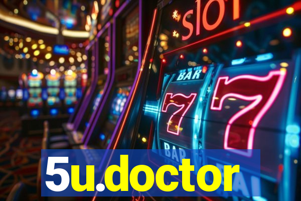 5u.doctor