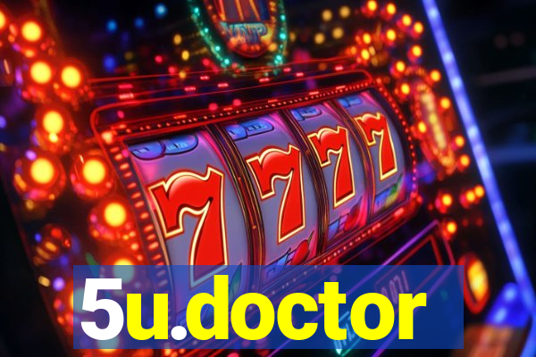 5u.doctor