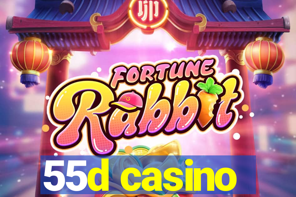 55d casino