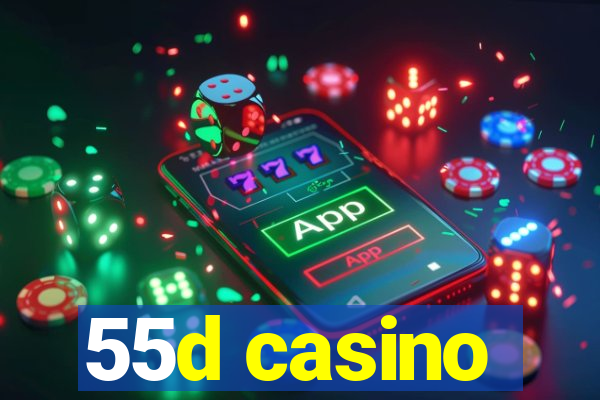 55d casino