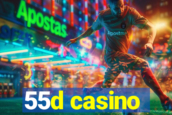 55d casino