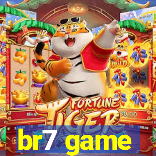 br7 game