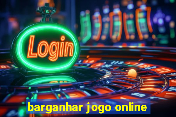 barganhar jogo online