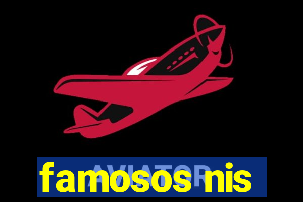 famosos nis