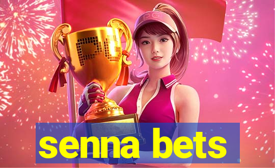 senna bets