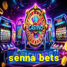 senna bets