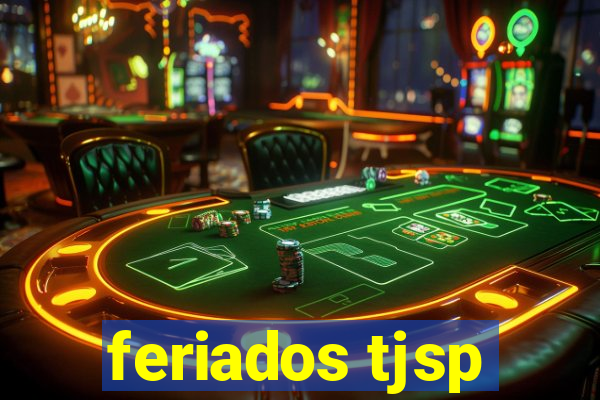 feriados tjsp