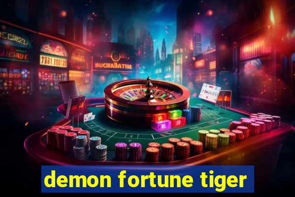 demon fortune tiger