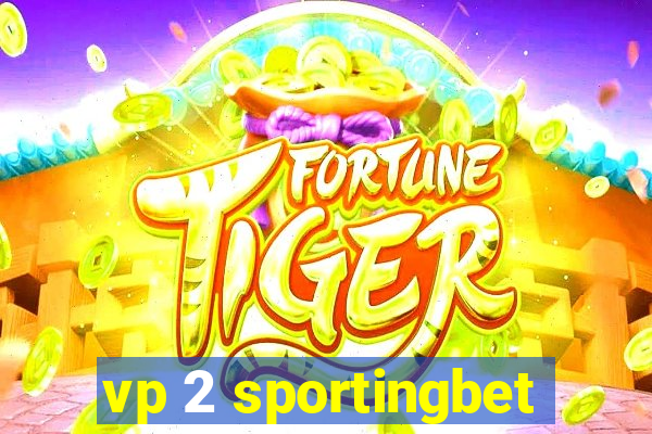 vp 2 sportingbet