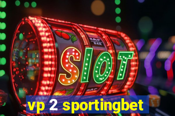 vp 2 sportingbet