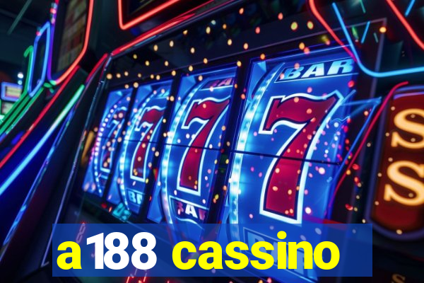 a188 cassino