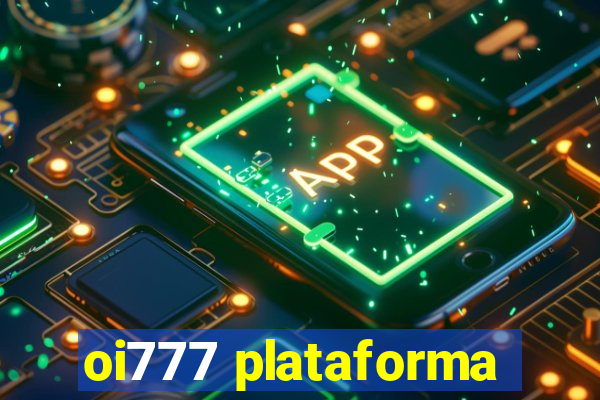 oi777 plataforma