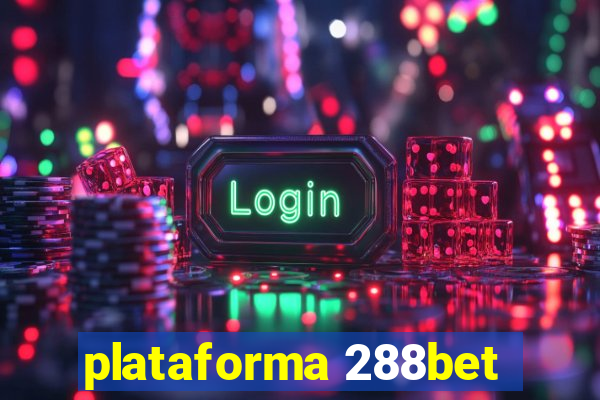 plataforma 288bet