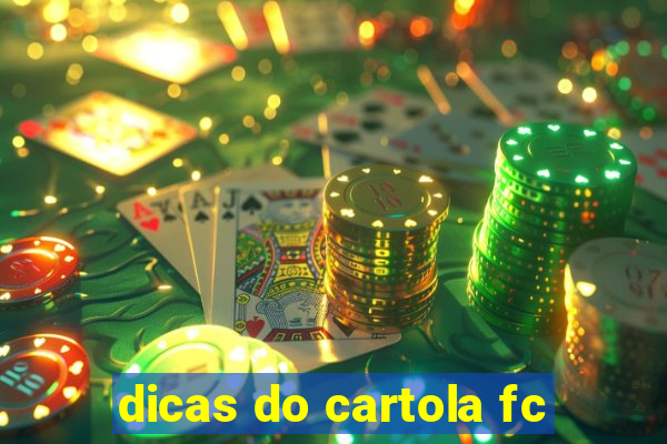 dicas do cartola fc