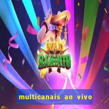 multicanais ao vivo jogo do flamengo