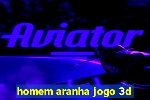 homem aranha jogo 3d