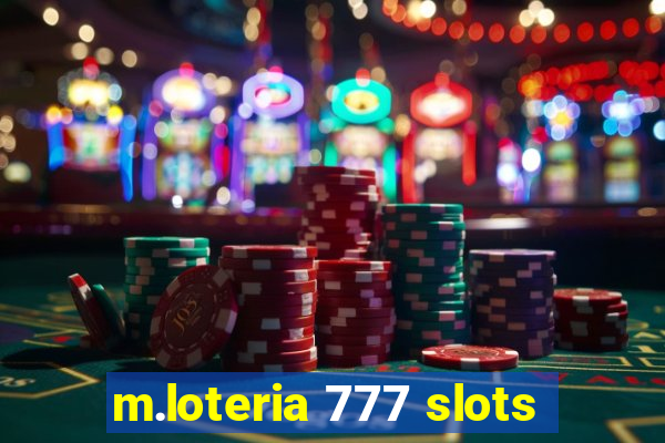 m.loteria 777 slots