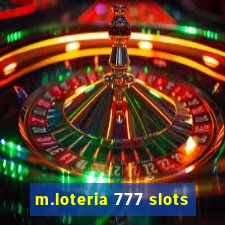 m.loteria 777 slots