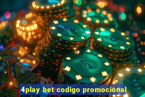 4play bet codigo promocional