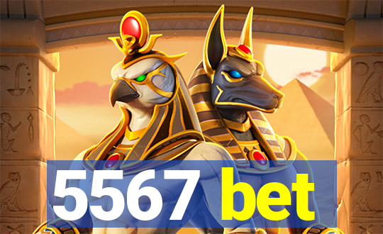 5567 bet