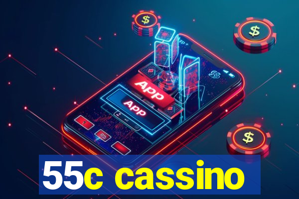 55c cassino